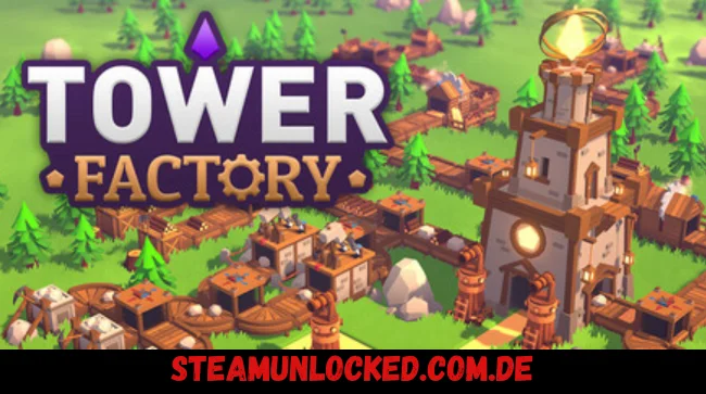 Tower Factory