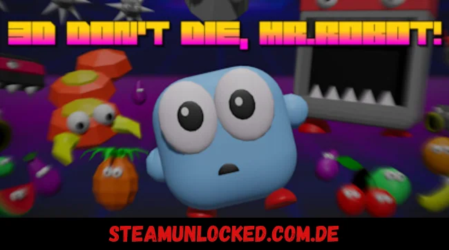 3D Don't Die Mr Robot