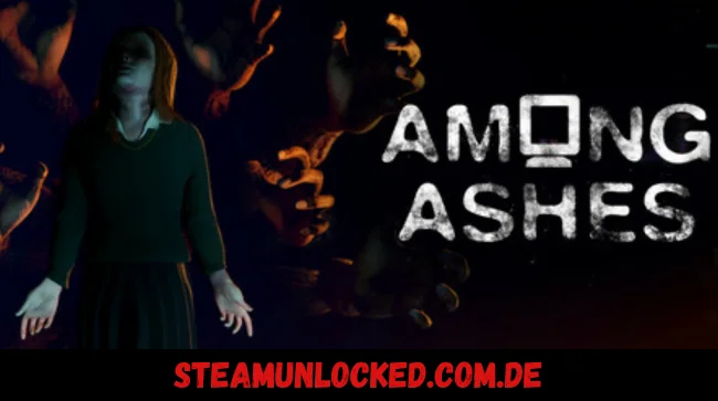 Among Ashes