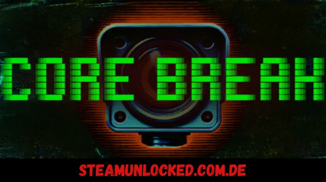 Core Break
