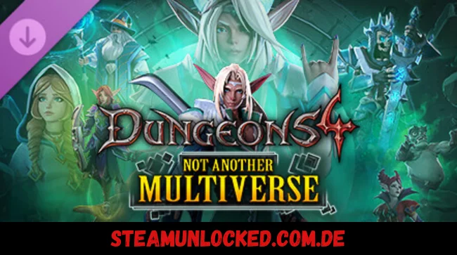 Dungeons 4 - Not Another Multiverse