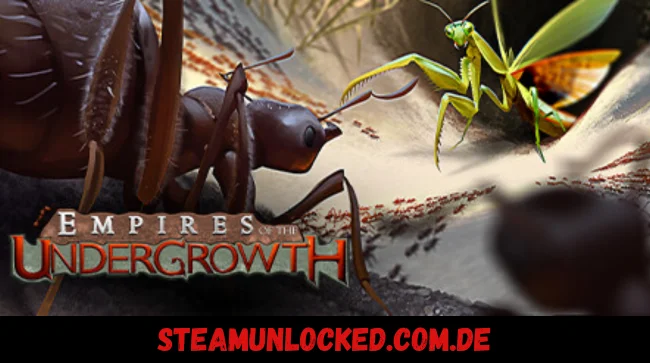 Empires of the Undergrowth