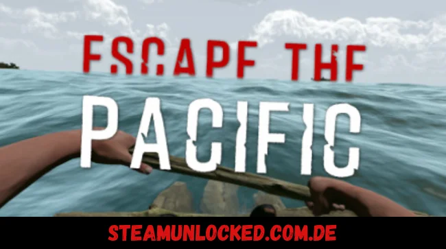 Escape The Pacific