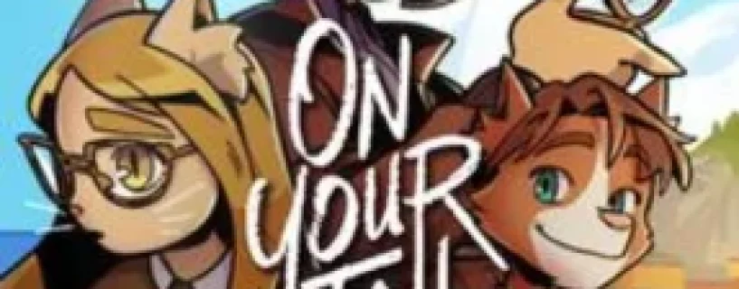 On Your Tail Free Download