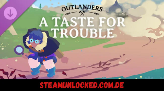 Outlanders - A Taste for Trouble