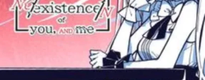 The NOexistenceN of you AND me Free Download