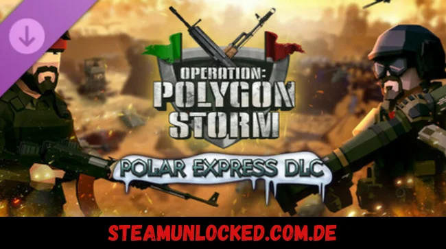 peration Polygon Storm - Polar Express DLC