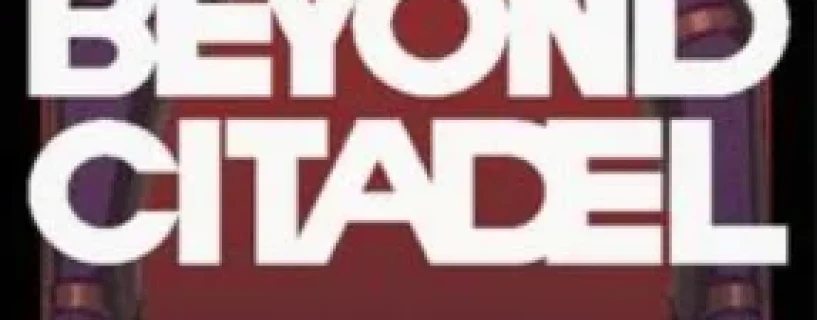 Beyond Citadel Free Download