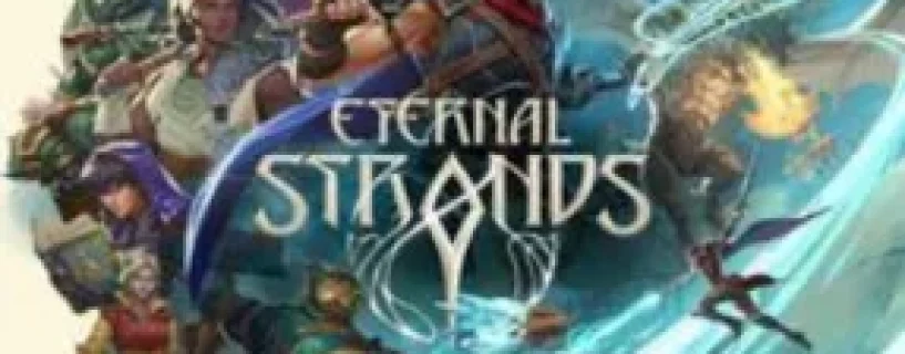 Eternal Strands Free Download