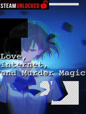 Love, Internet, and Murder Magic Free Download
