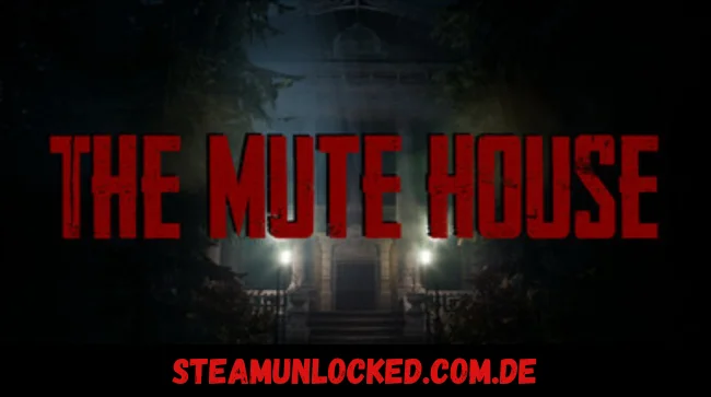 THE MUTE HOUSE