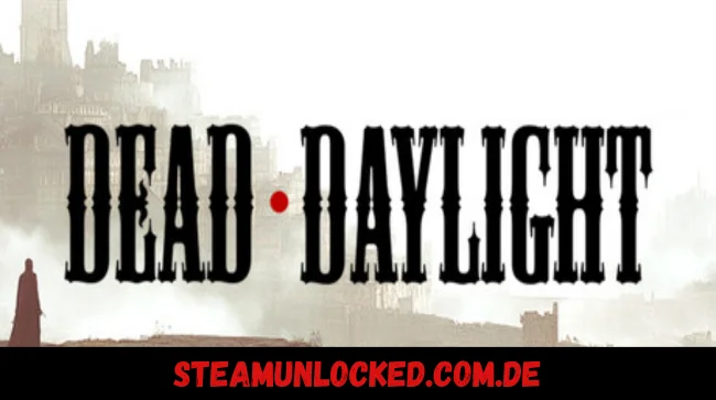 DEAD DAYLIGHT