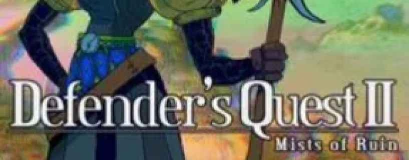 Defender’s Quest 2 Mists of Ruin Free Download