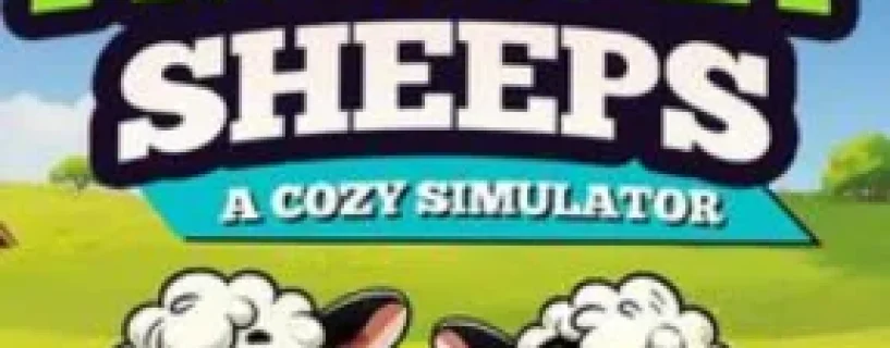 Friendly Sheeps: A Cozy Simulator Free Download