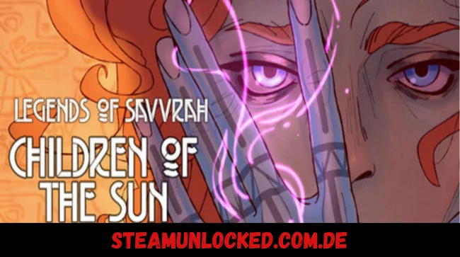 Legends of Savvarah Children of the Sun