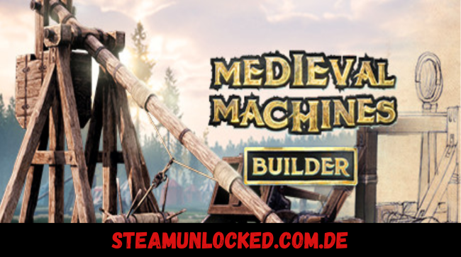 Medieval Machines Builder