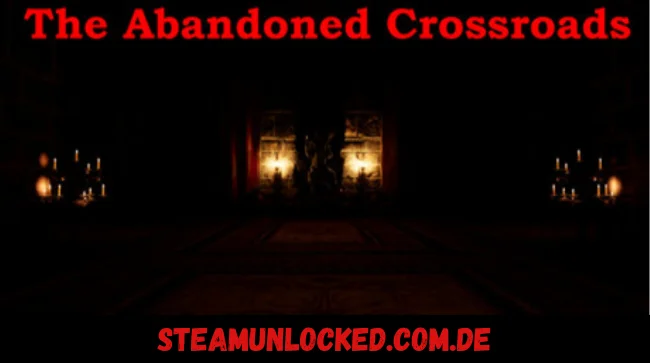 The Abandoned Crossroads