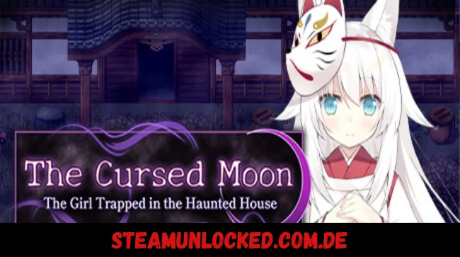 The Cursed Moon ~The Girl Trapped in the Haunted House~