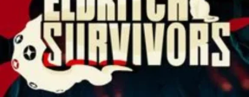 Eldritch Survivors Free Download