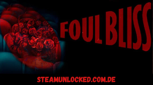 Foul Bliss