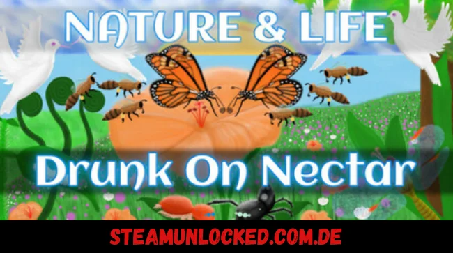 Nature And Life - Drunk On Nectar