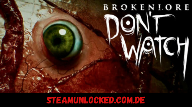 BrokenLore DON'T WATCH