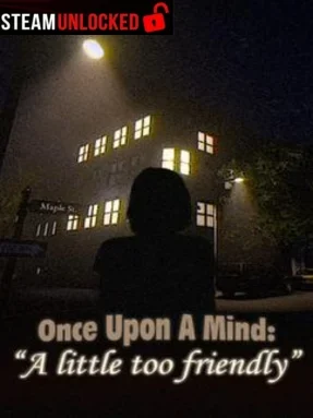 Once Upon A Mind – A Little Too Friendly Free Download