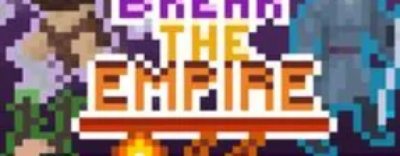 Break the Empire Free Download