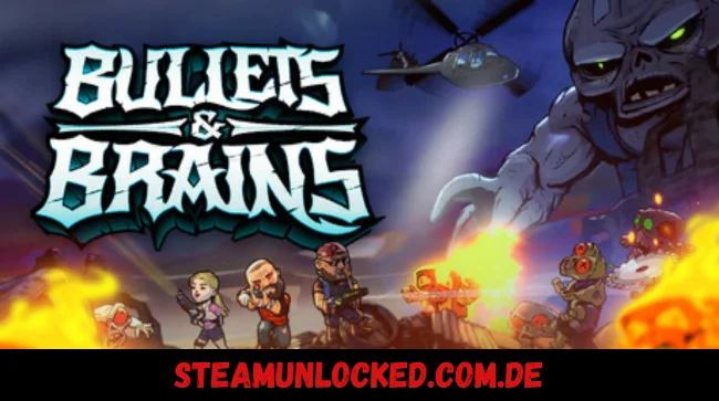 Bullets & Brains