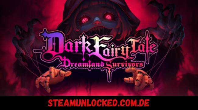Dark Fairy Tale Dreamland Survivors