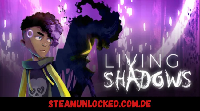 Living Shadows