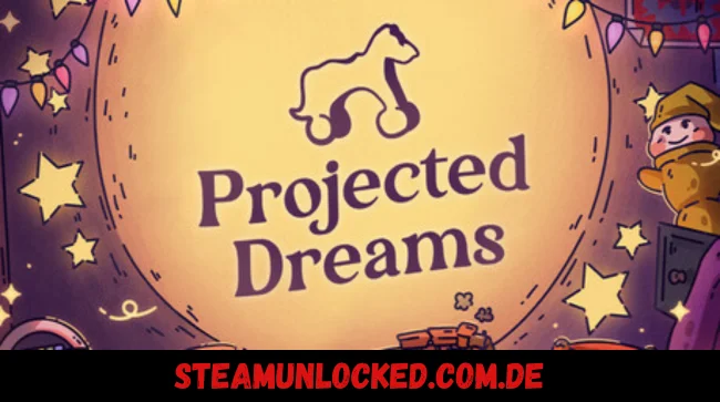 Projected Dreams