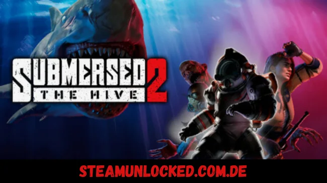 Submersed 2 - The Hive