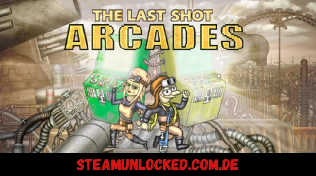 The Last Shot Arcades