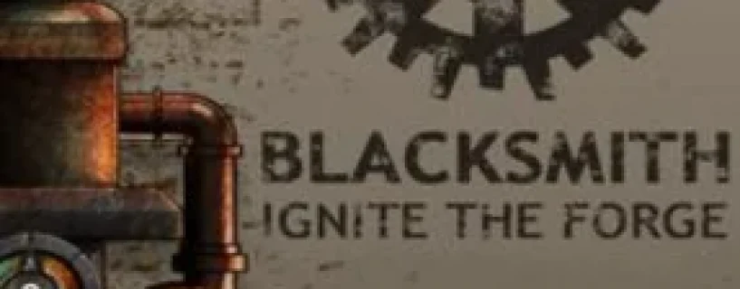 Blacksmith: Ignite the Forge Free Download