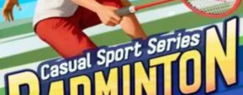 Casual Sport Series: Badminton Free Download