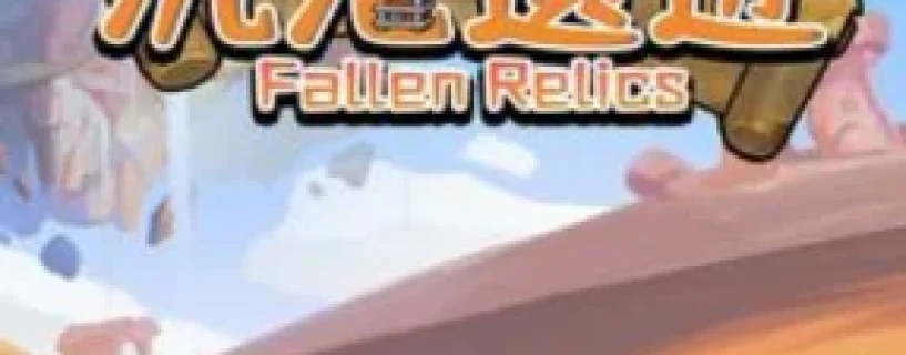 Fallen Relics Free Download