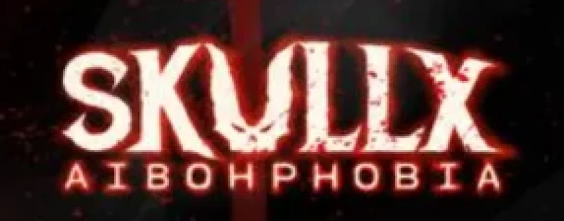 SkullX: Aibohphobia Free Download