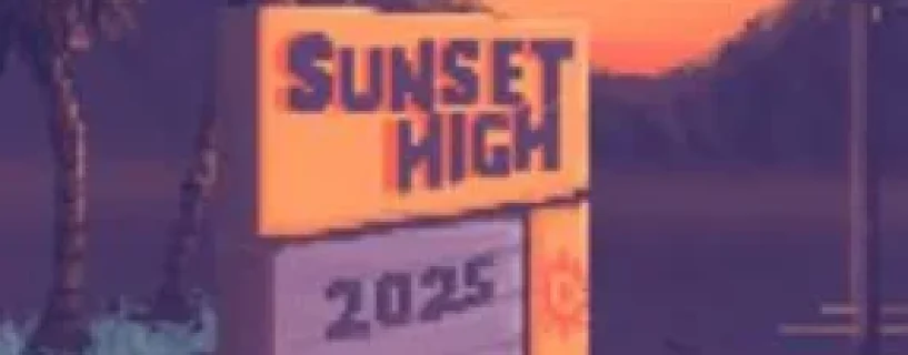 Sunset High Free Download