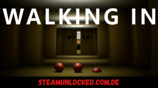 Walking In