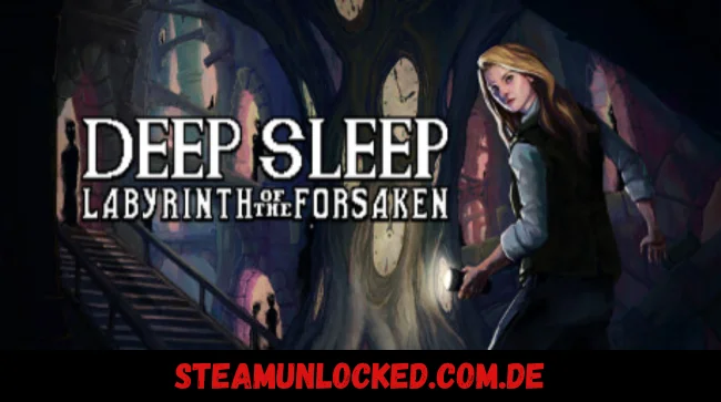 Deep Sleep Labyrinth of the Forsaken
