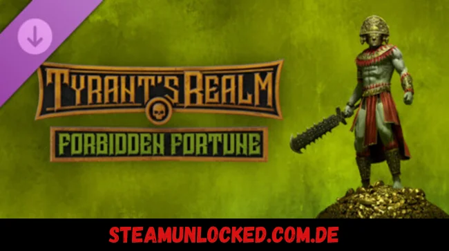 Tyrant's Realm - Forbidden Fortune