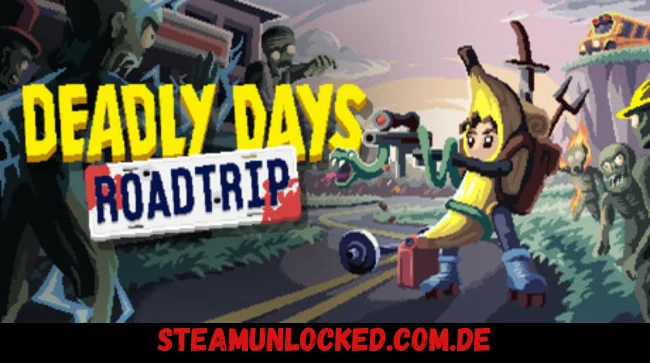 Deadly Days Roadtrip