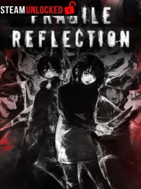 Fragile Reflection Free Download