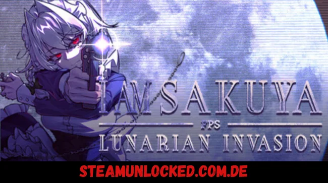 I Am Sakuya FPS Lunarian Invasion