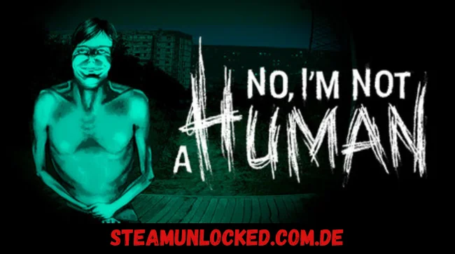 No, I'm not a Human