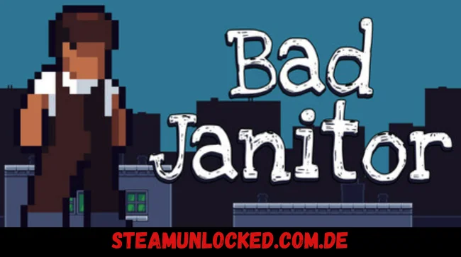 Bad Janitor