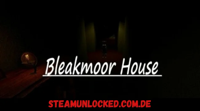 Bleakmoor House