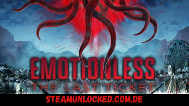EMOTIONLESS The Last Ticket