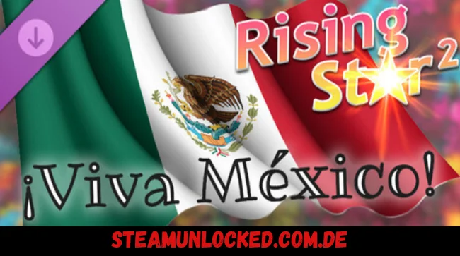 Rising Star 2 - ¡Viva México!